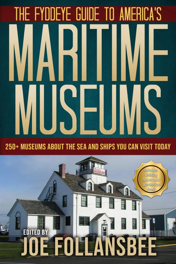 New release: The Fyddeye Guide to America’s Maritime Museums